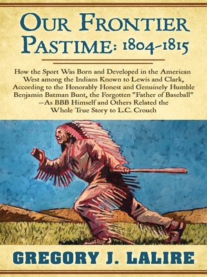 cover image of Our Frontier Pastime: 1804 - 1815